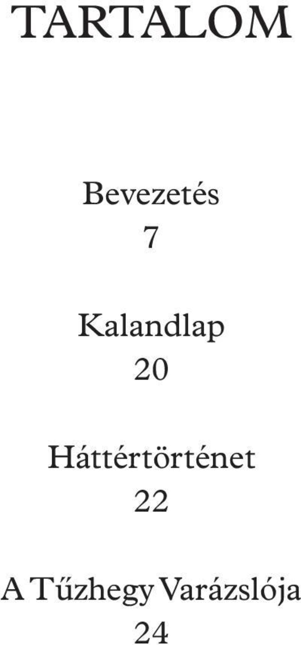 Háttértörténet 22