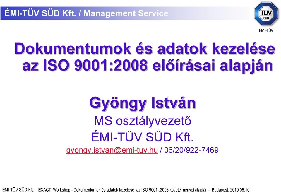 István MS osztályvezető ÉMI-TÜV SÜD