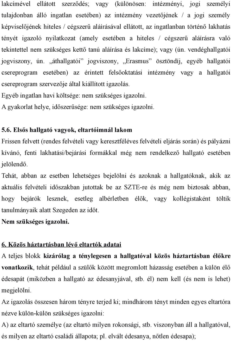 vendéghallgatói jogviszony, ún.