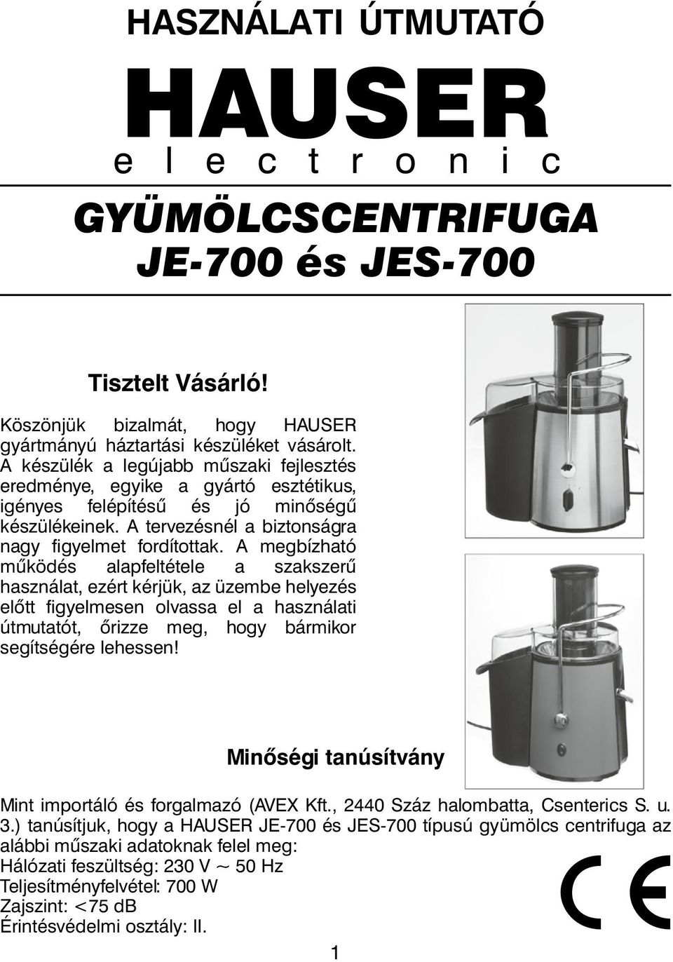 ÚTMUTATÓ HAUSER GYÜMÖLCSCENTRIFUGA JE PDF Free Download