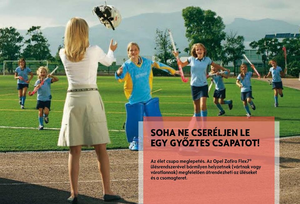 Az Opel Zafira Flex7 ülésrendszerével bármilyen