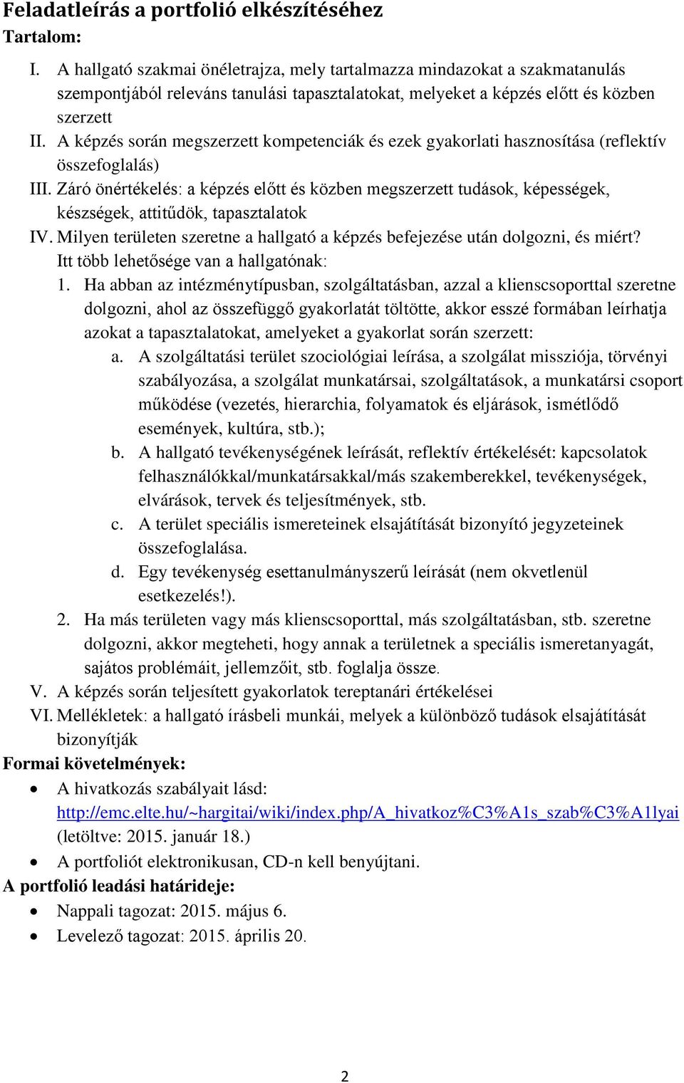 A képzés során megszerzett kompetenciák és ezek gyakorlati hasznosítása (reflektív összefoglalás) III.