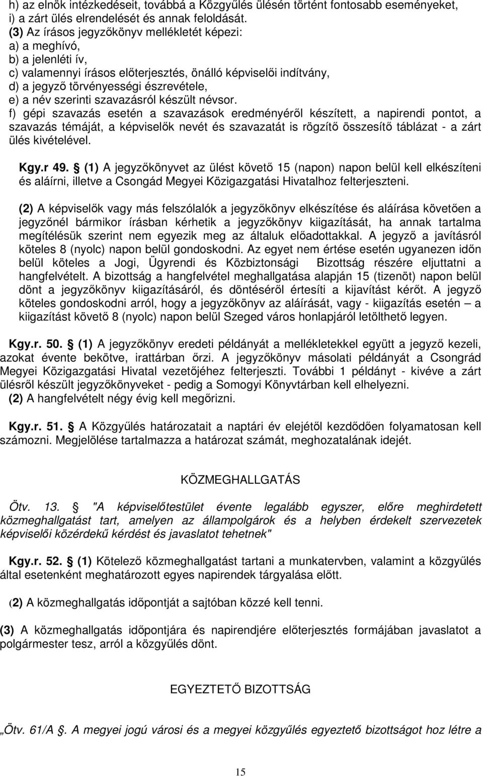 szerinti szavazásról készült névsor.