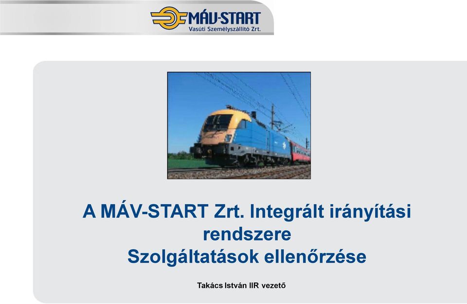 rendszere Szolgáltatások