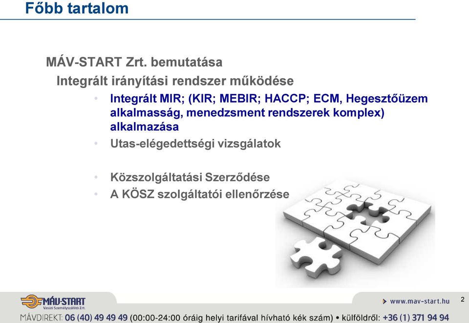 MEBIR; HACCP; ECM, Hegesztőüzem alkalmasság, menedzsment rendszerek