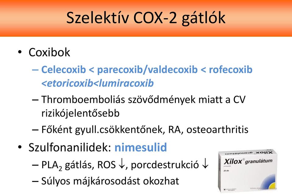 rizikójelentősebb Főként gyull.