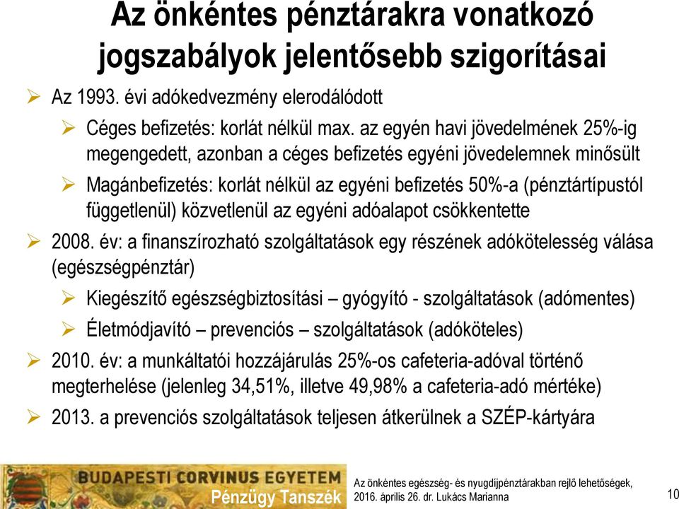 az egyéni adóalapot csökkentette 2008.