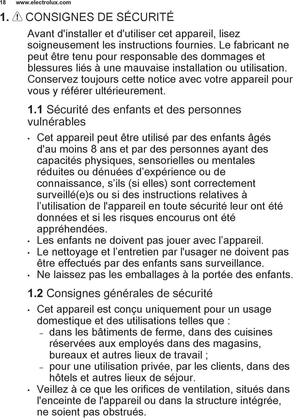Conservez toujours cette notice avec votre appareil pour vous y référer ultérieurement. 1.