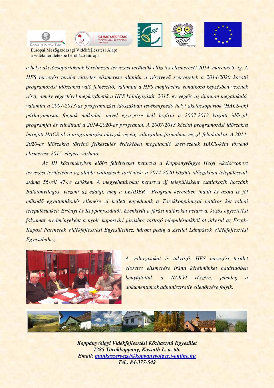 amely végeztével megkezdhetik a HFS kidolgozását. 2015.