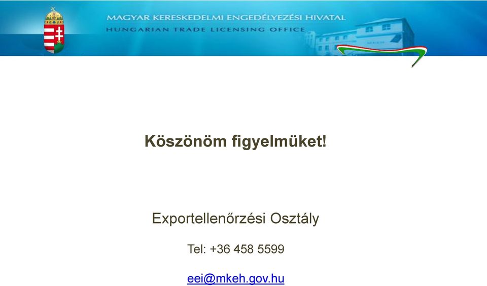 Osztály Tel: +36 458