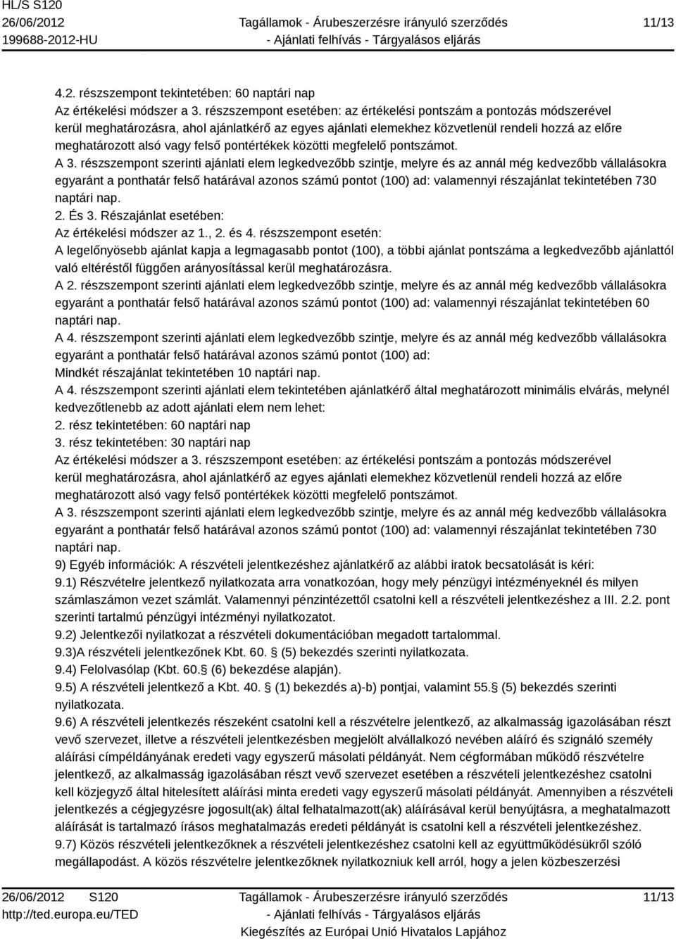 felső pontértékek közötti megfelelő pontszámot. A 3.