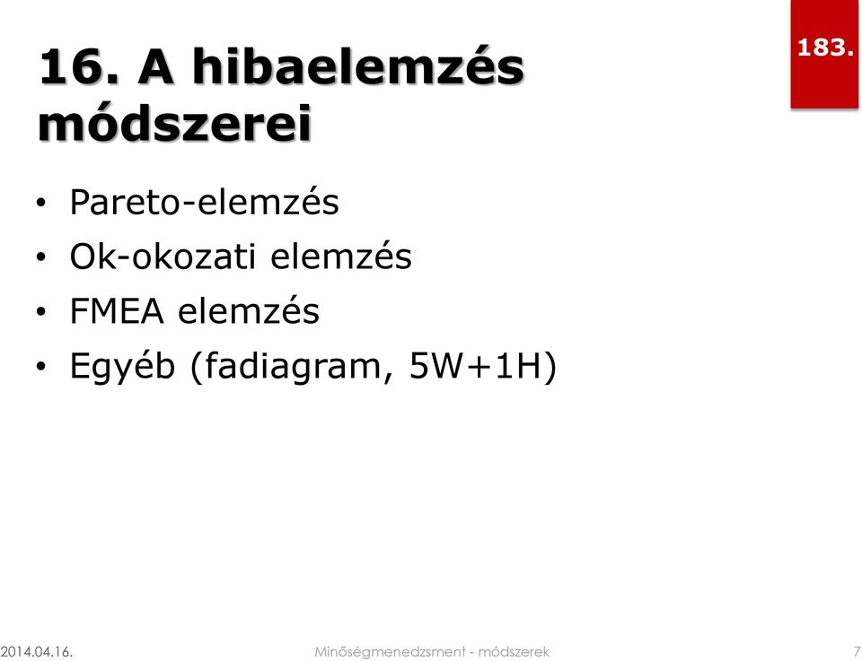 FMEA elemzés Egyéb (fadiagram,