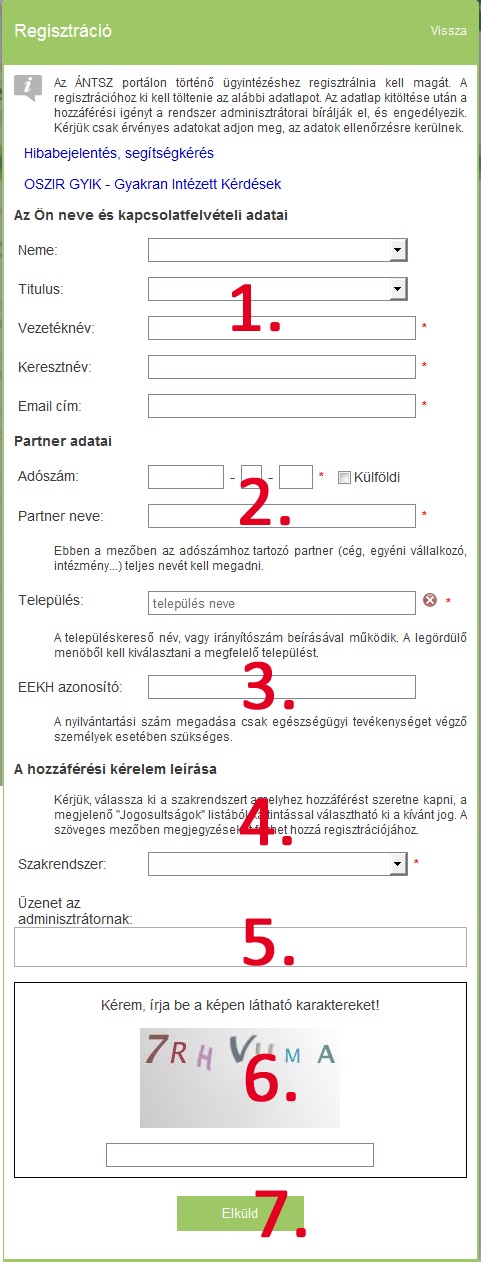 Regisztráció Amennyiben iskolavédőnő és nem rendelkezik az ÁNTSZ portálon felhasználói fiókkal. Kérem, lépjen be a www.antsz.