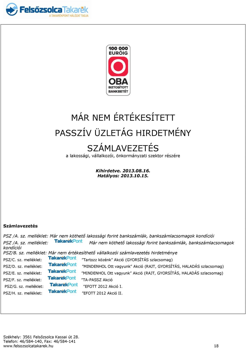 sz. melléklet: PSZ/E. sz.