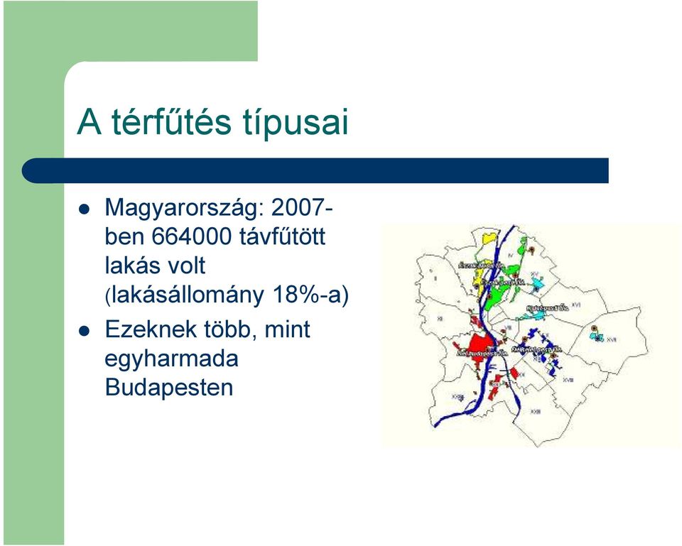 volt (lakásállomány 18%-a)
