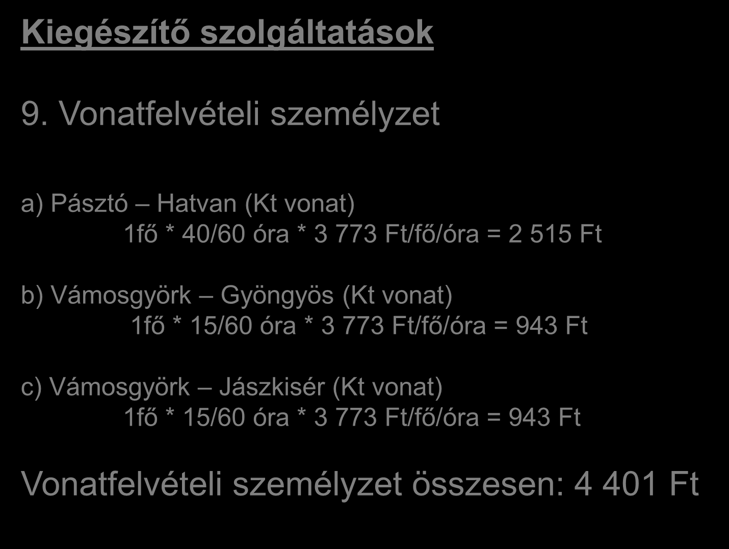 Számítási feladat megoldása I. Kiegészítő szolgáltatások 9.