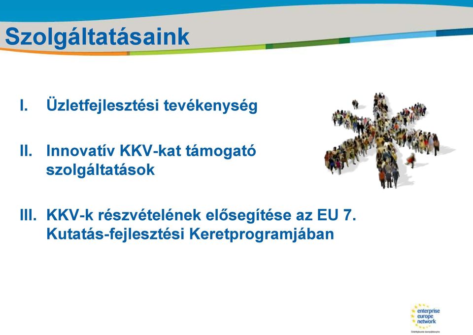 Innovatív KKV-kat támogató szolgáltatások