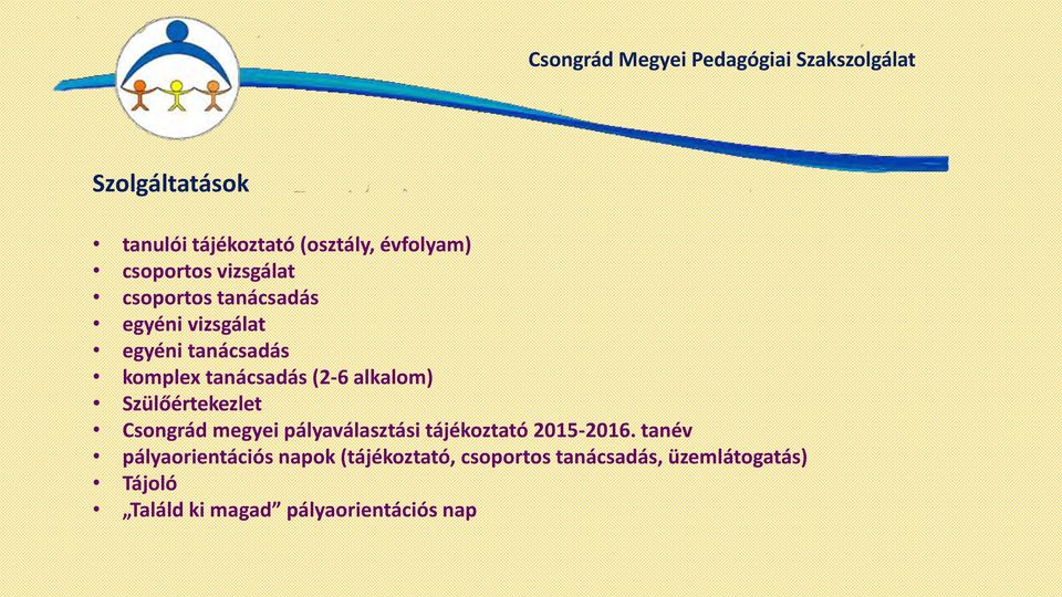 Szülőértekezlet Csongrád megyei pályaválasztási tájékoztató 2015-2016.