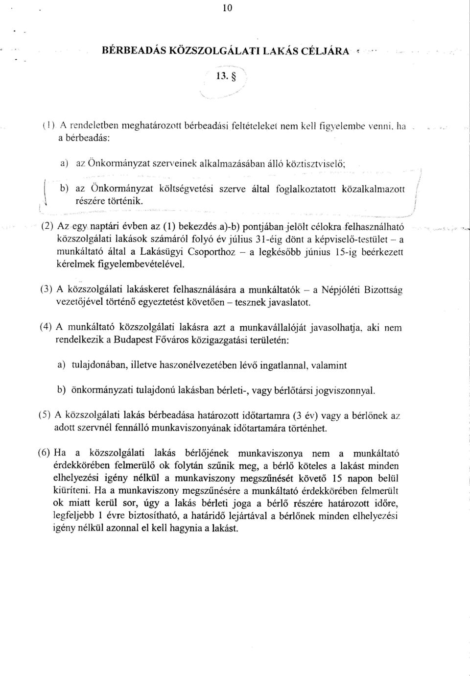 (2) Az egynaptári évben az (l) bekezdés.