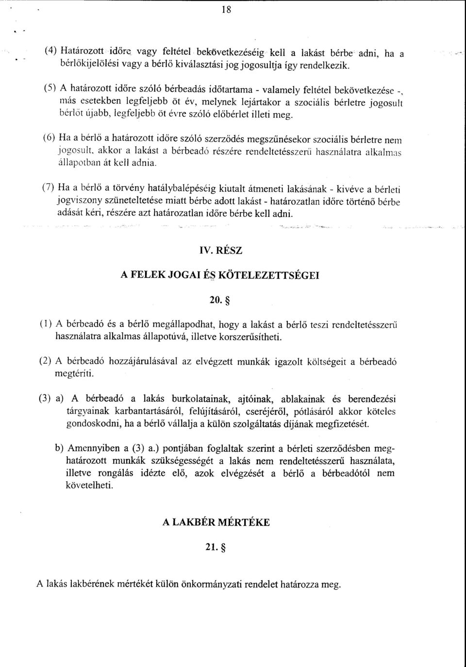 szóló előbérlet illeti meg.