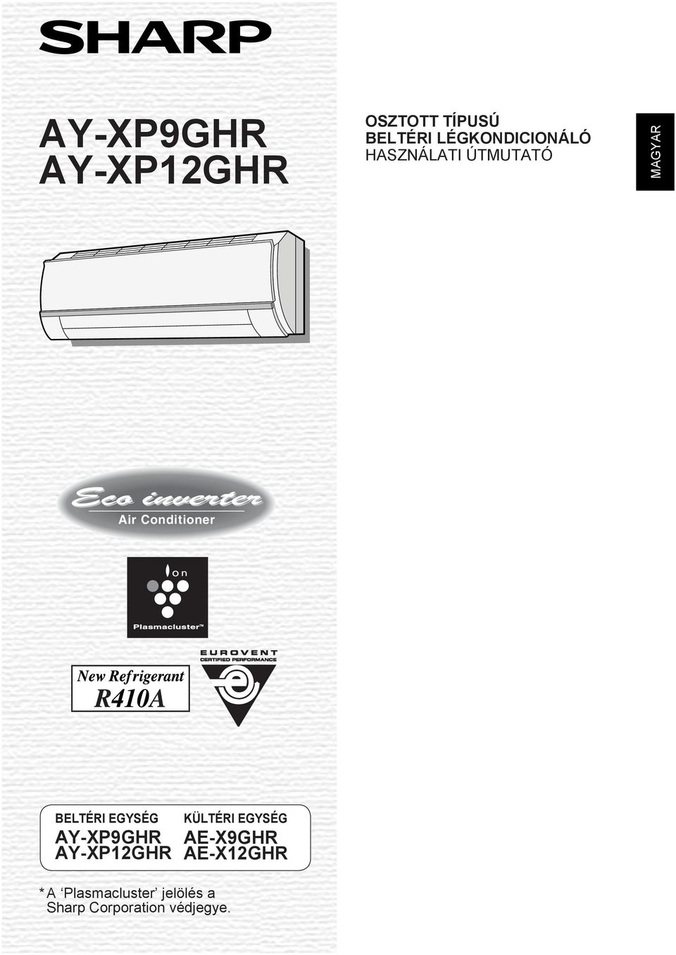 BELTÉRI EGYSÉG AY-XP9GHR AY-XPGHR KÜLTÉRI EGYSÉG