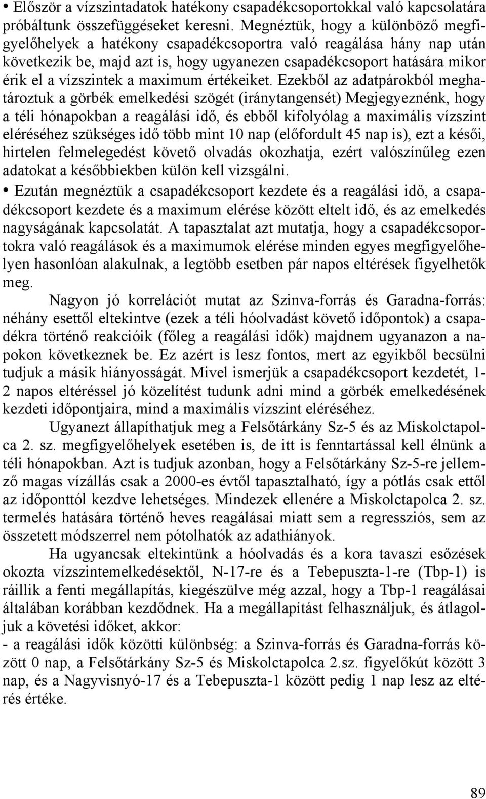 maximum értékeiket.