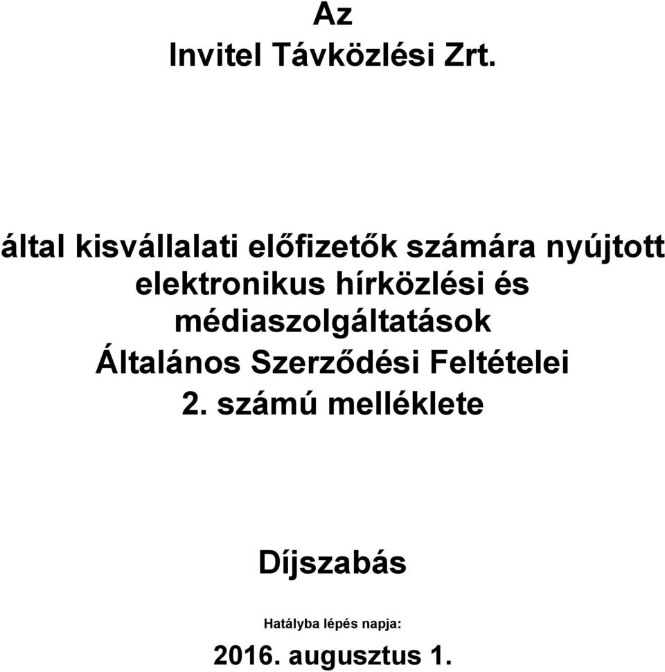 elektronikus hírközlési és médiaszolgáltatások