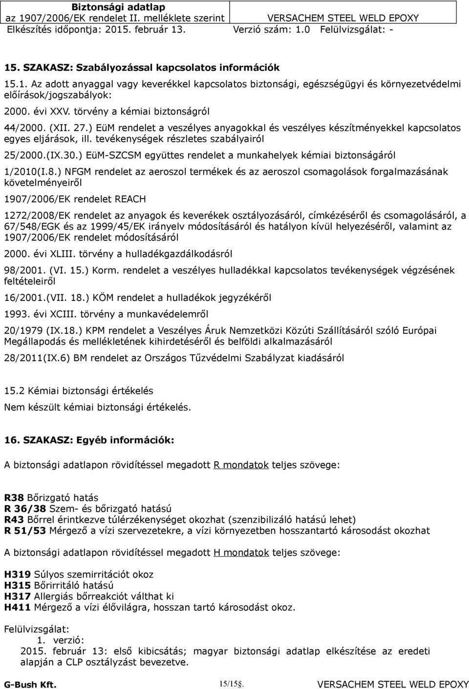 30.) EüM-SZCSM együttes rendelet a munkahelyek kémiai biztonságáról 1/2010(I.8.