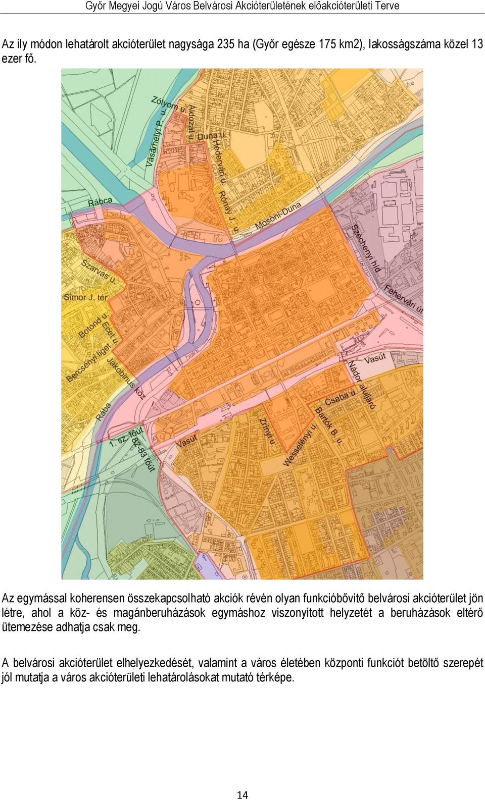magánberuházások egymáshoz viszonyított helyzetét a beruházások eltérő ütemezése adhatja csak meg.