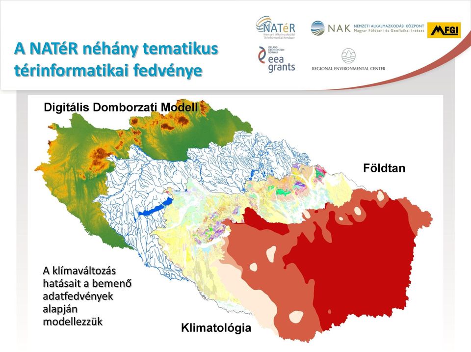 Földtan A klímaváltozás hatásait a bemenő