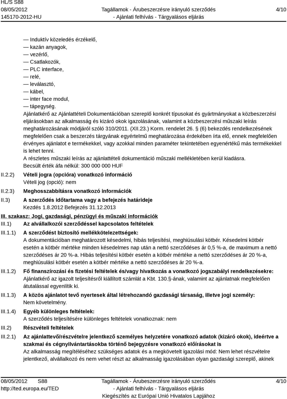 leírás meghatározásának módjáról szóló 310/2011. (XII.23.) Korm. rendelet 26.