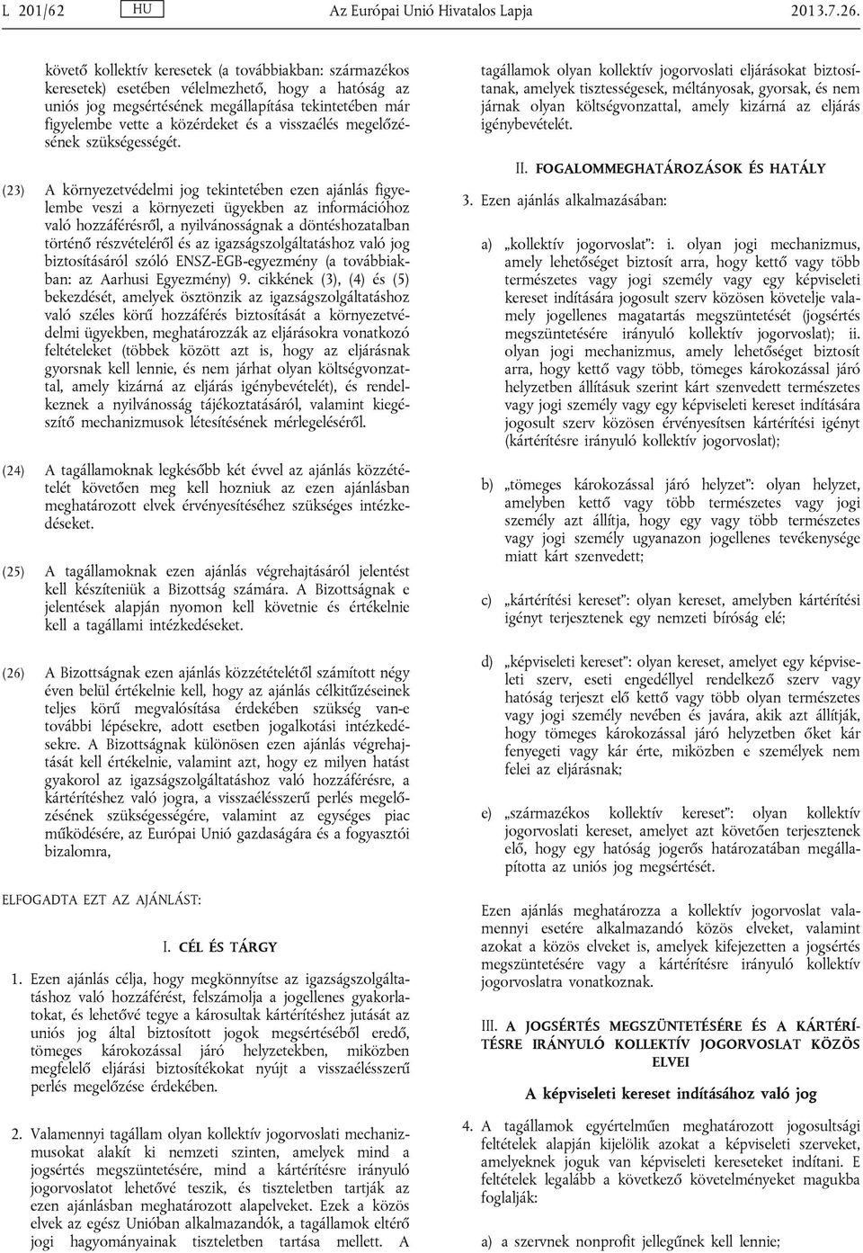 visszaélés megelőzésének szükségességét.