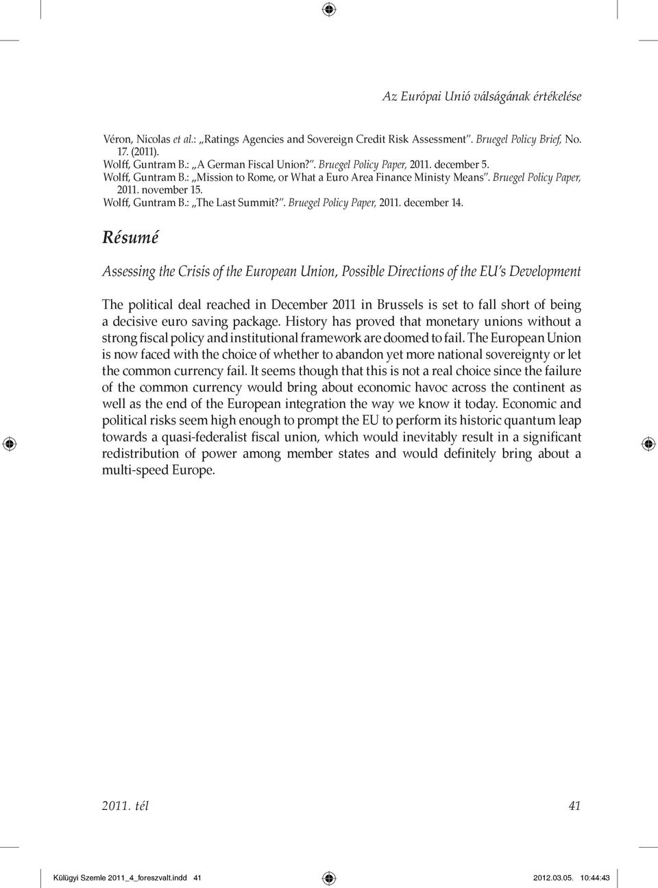 . Bruegel Policy Paper, 2011. december 14.