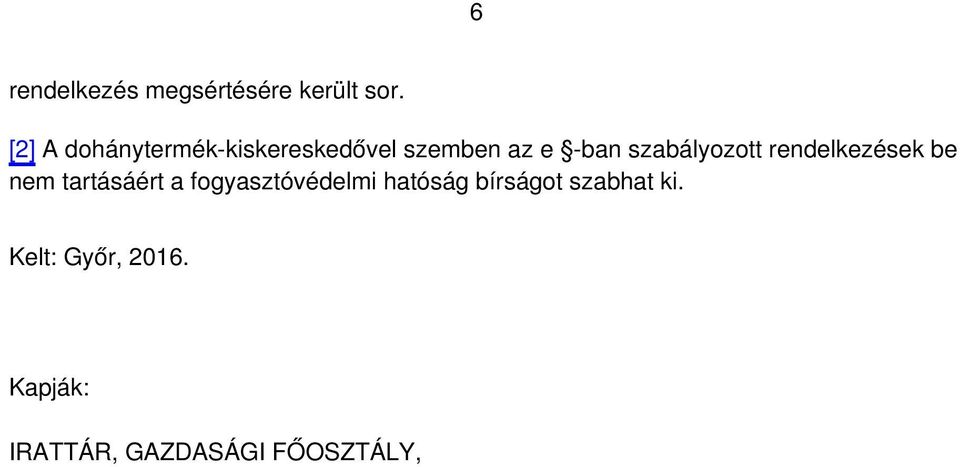 szabályozott rendelkezések be nem tartásáért a