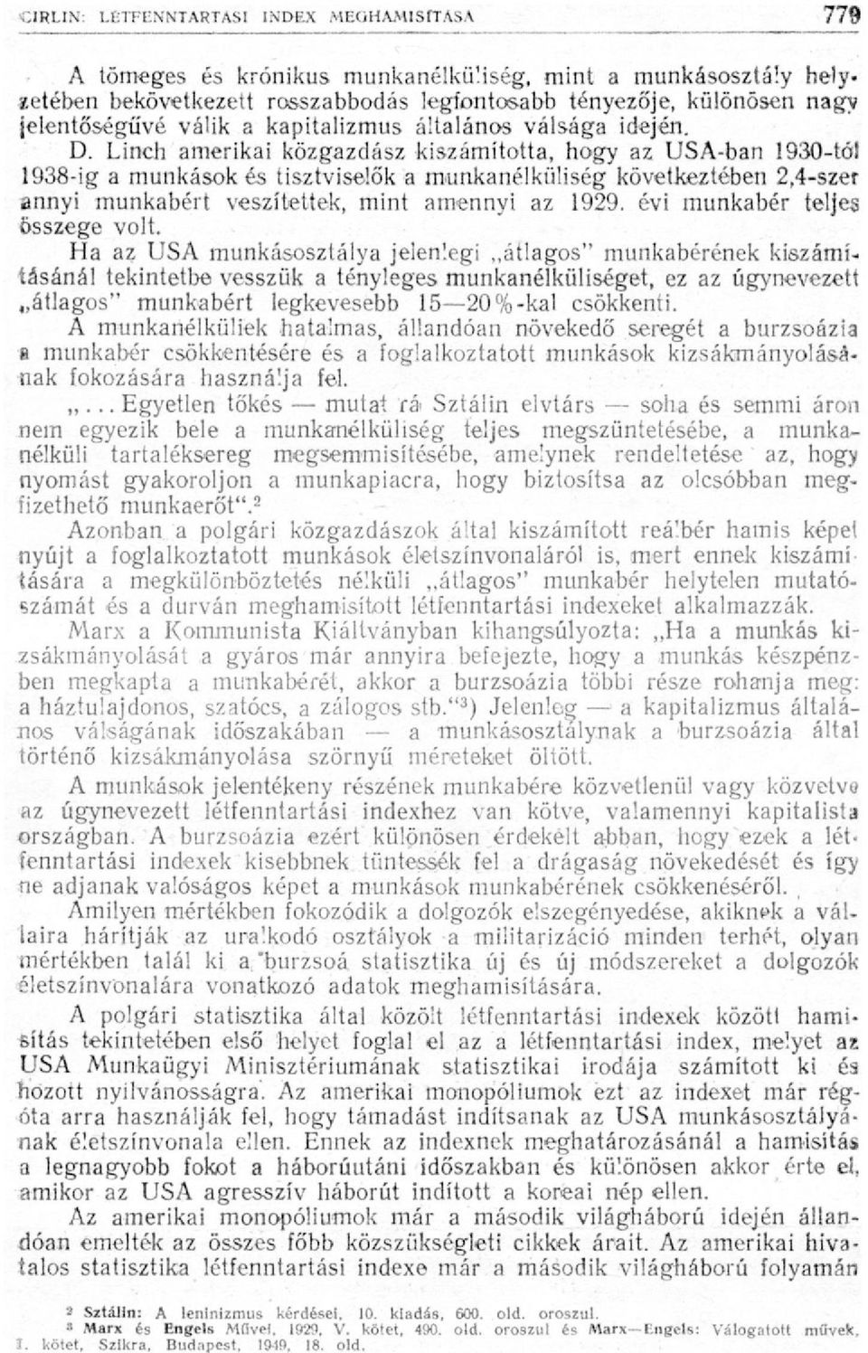 évi munkabér teljes összege volt.