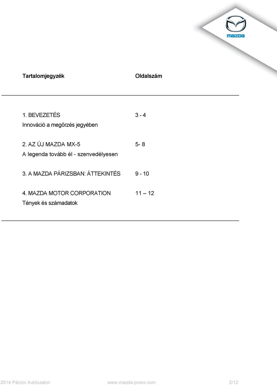 AZ ÚJ MAZDA MX-5 5-8 A legenda tovább él - szenvedélyesen 3.