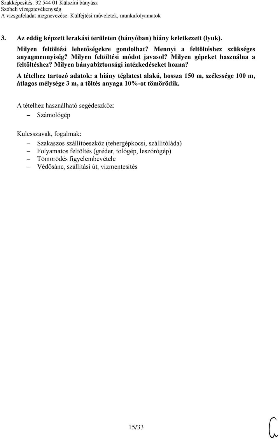 Milyen bányabiztonsági intézkedéseket hozna?