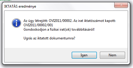 Iktatás Kiválasztható iktatókönyvbe Fıszám /alszám Fıszám: egy (ügy) séma támogatott Alszám: különbözı dokumentum