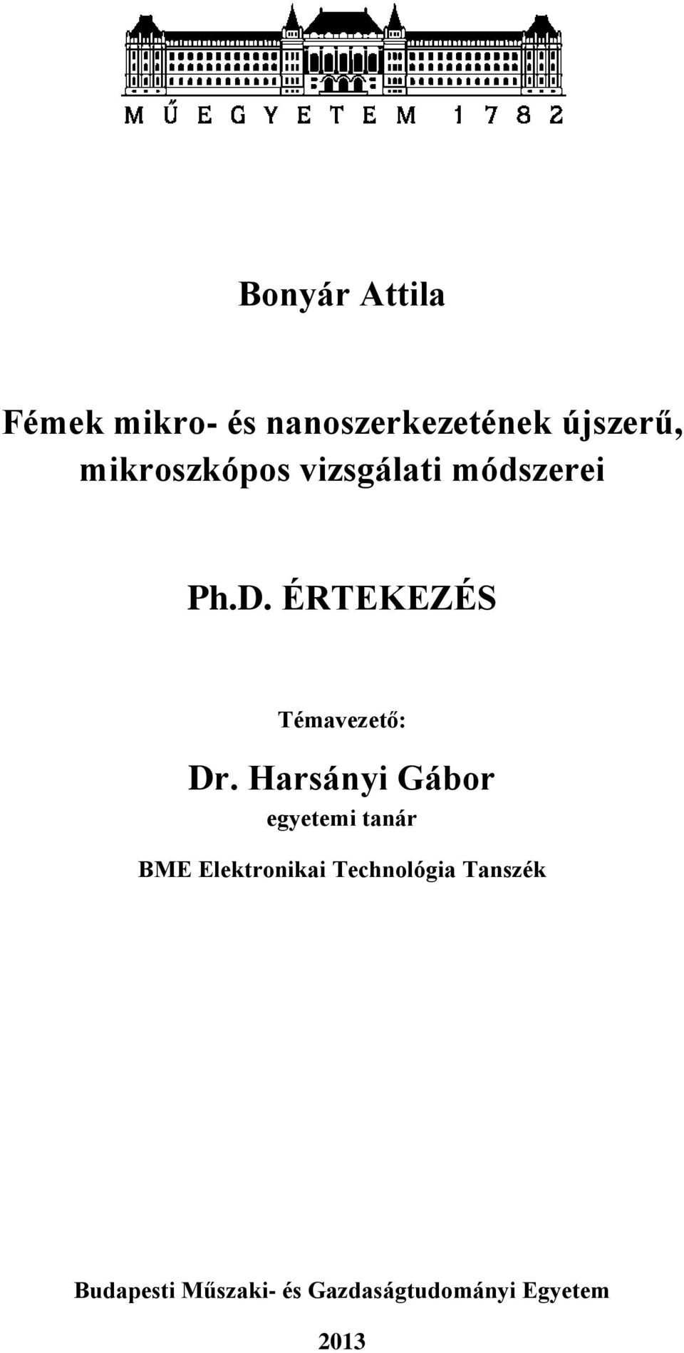 ÉRTEKEZÉS Témavezető: Dr.