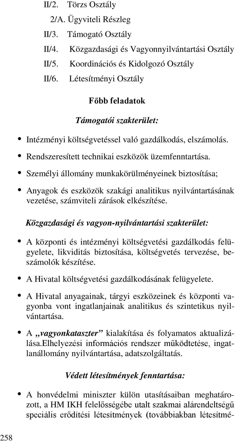 elszámolás. Rendszeresített technikai eszközök üzemfenntartása.