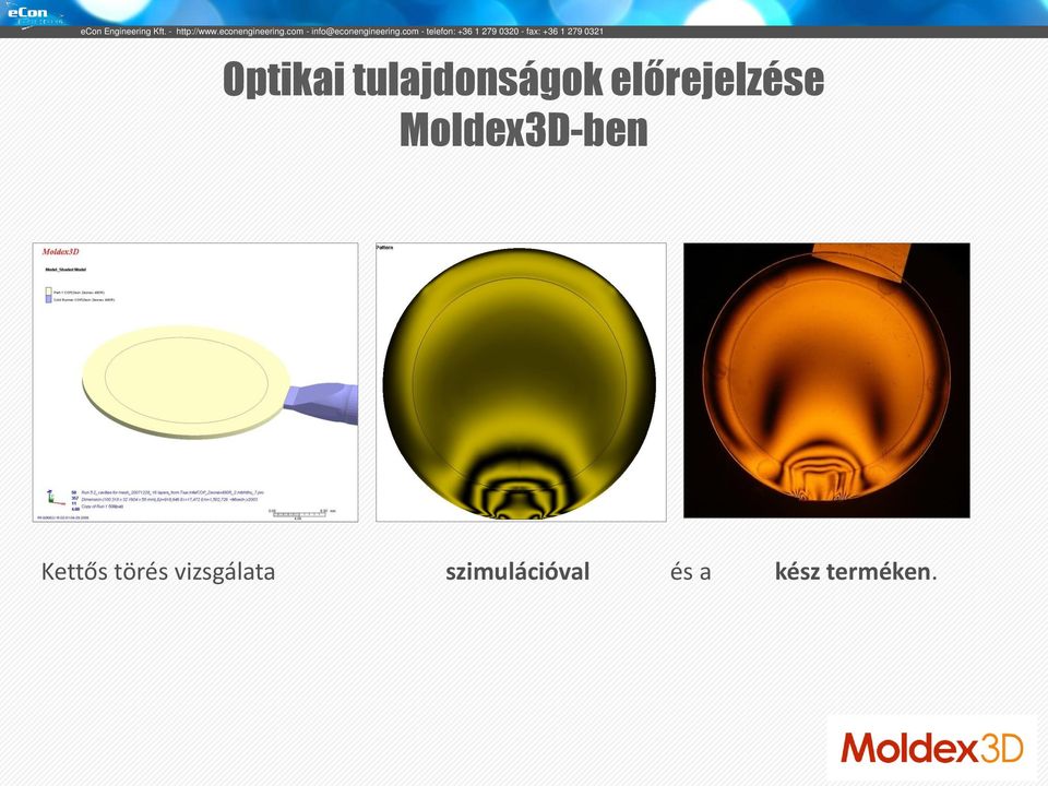 Kettős törés vizsgálata