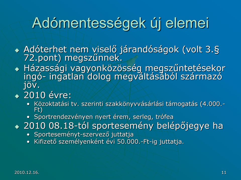 2010 évre: Közoktatási tv. szerinti szakkönyvvásárlási támogatás (4.000.