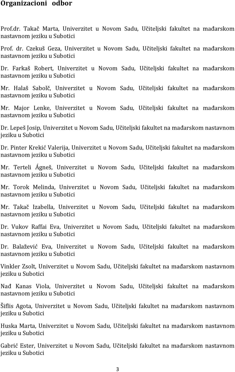 Farkaš Robert, Univerzitet u Novom Sadu, Učiteljski fakultet na mađarskom nastavnom jeziku u Subotici Mr.