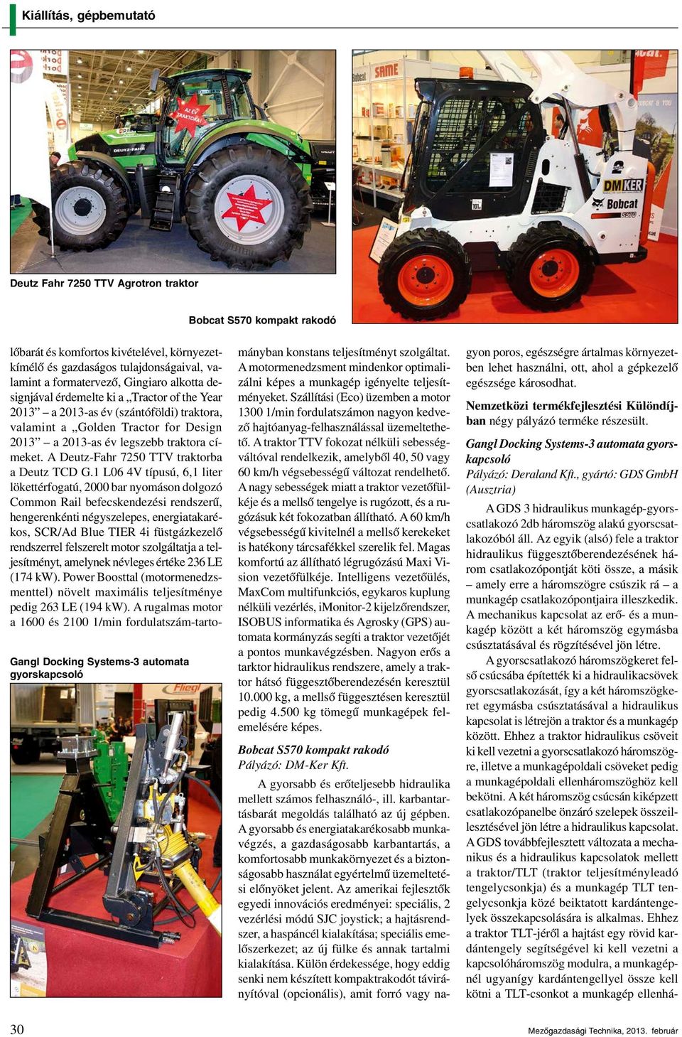 traktora címeket. A Deutz-Fahr 7250 TTV traktorba a Deutz TCD G.