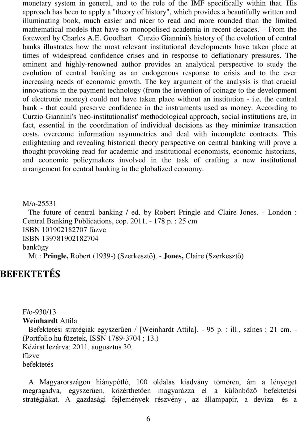 that have so monopolised academia in recent decades.' - From the foreword by Charles A.E.