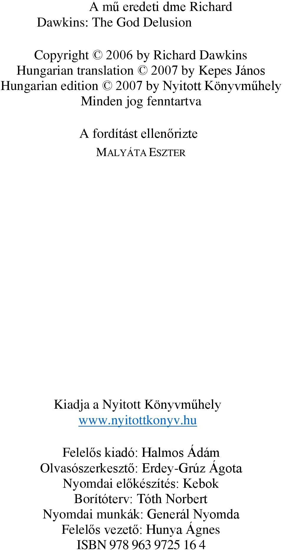 Kiadja a Nyitott Könyvműhely www.nyitottkonyv.