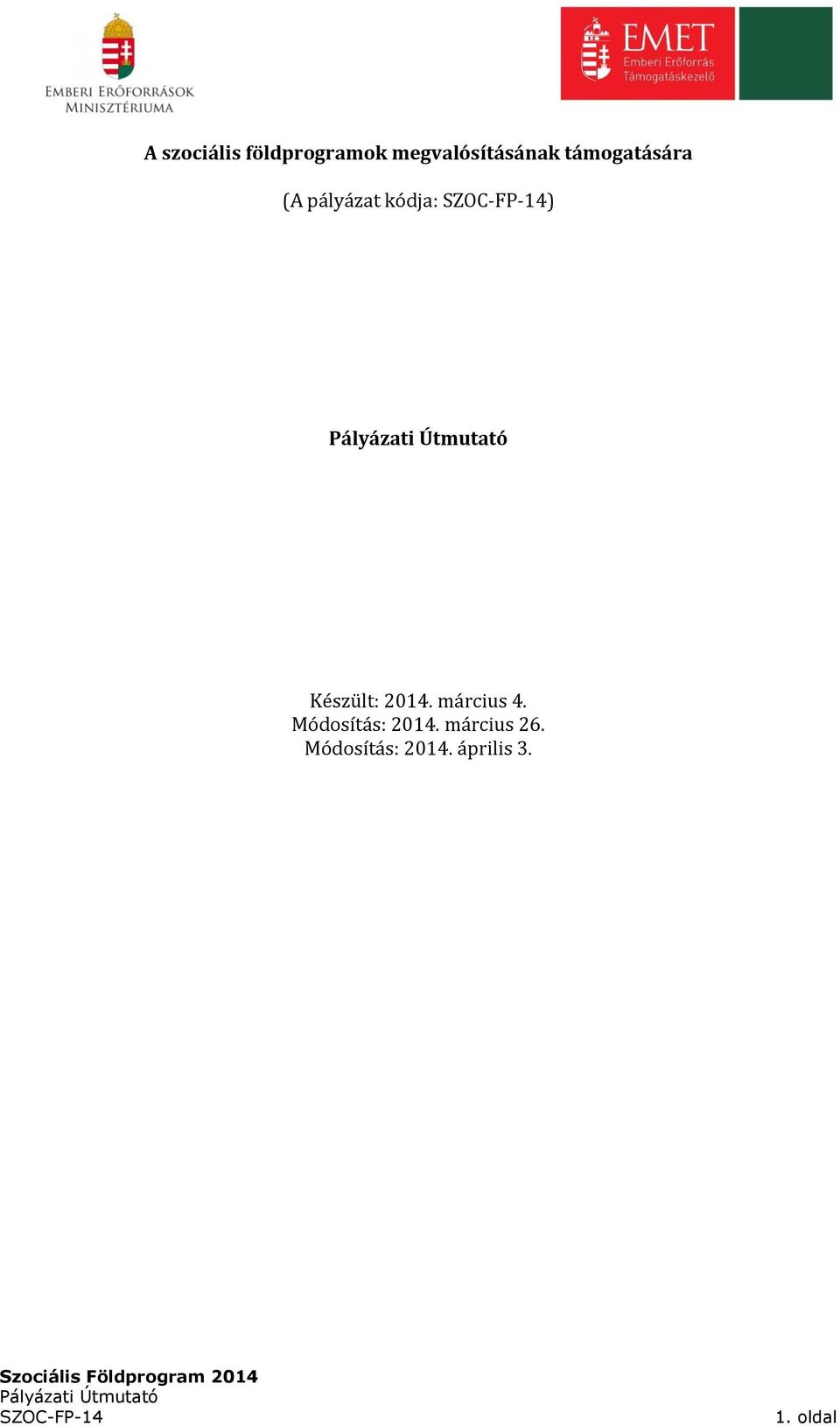 kódja: ) Készült: 2014. március 4.