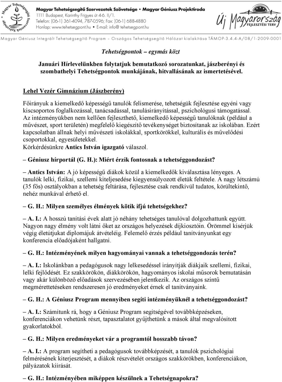 pszichológusi támogatással.
