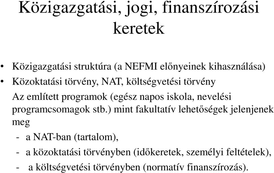 programcsomagok stb.