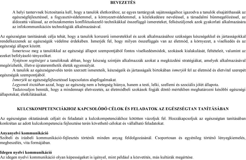 gyakorlati alkalmazására az infokommunikációs technológiák alkalmazásával.